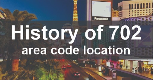 The History of 702 Area Code Location